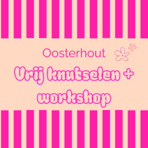 Maand workshop en vrij knutselen Oosterhout (keuze uit €60 per maand of €285 voor 5x - €15 korting, meeste korting!)