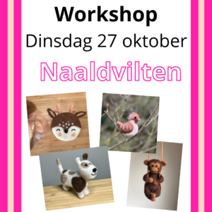 Workshop Oosterhout oktober: Naaldvilten